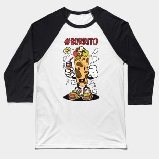 Burrito taco tortillas anytime Baseball T-Shirt